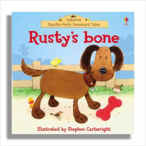Rusty's Bone (Farmyard Tales Touchy Feely) [Board book]