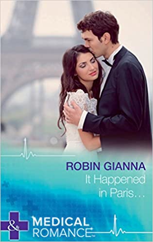It happened in Paris (Harlequin Medical, 1) [MILLS & BOON]