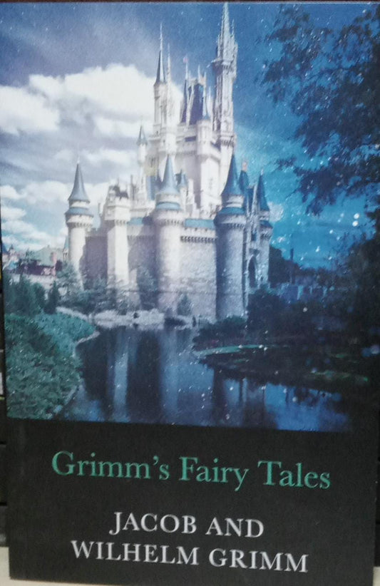 Grimms' Fairy Tales by Jacob Grimm and Wilhelm Grimm: Annotated