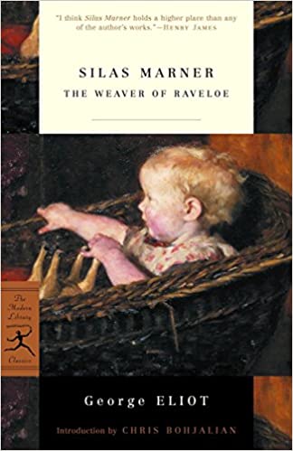 Silas Marner: The Weaver of Raveloe (Modern Library Classics) (RARE BOOKS)