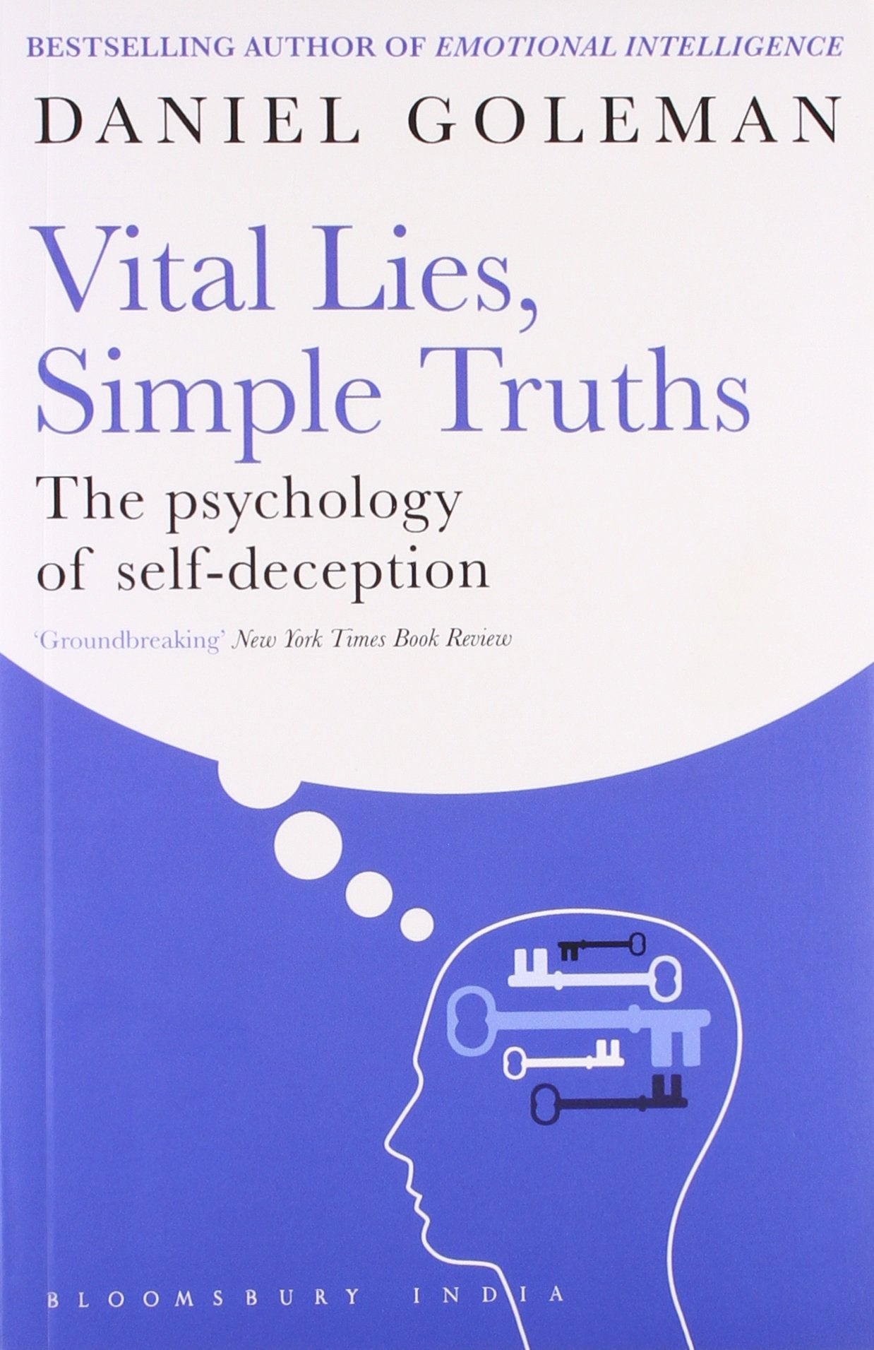 Vital Lies, Simple Truths: The Psychology of Self Deception
