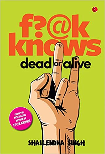 F?@K knows: dead or alive