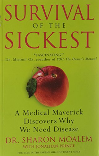 Survival of the Sickest