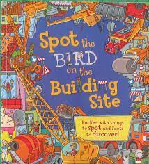 Spot the Bird on the Building Site