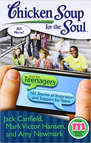Chicken Soup for the Soul: Just for Teenagers