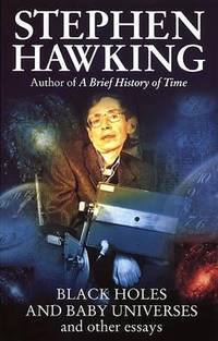 Black Holes And Baby Universes And Other Essays (RARE BOOKS)