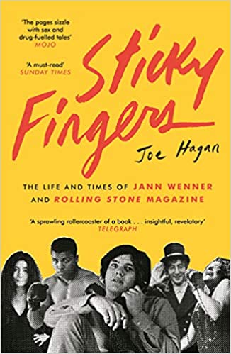 Sticky Fingers: The Life and Times of Jann Wenner and Rolling Stone Magazine