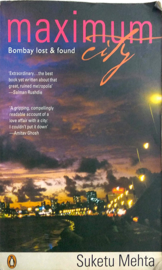 Maximum City: Bombay Lost & Found