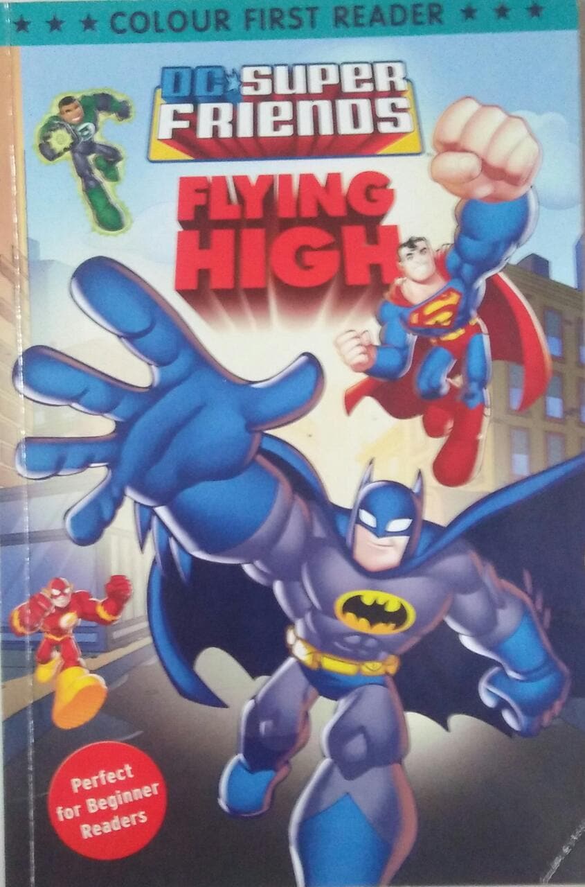 DC SUPERFRIENDS - Flying High [COLOUR FIRST READER]