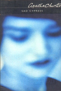 Sad Cypress by Agatha Christie