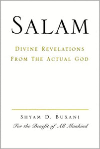 Salam - Divine Revelations from the Actual God [Hardcover] (RARE BOOKS)