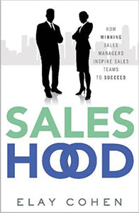 Saleshood: How Winning Sales Managers Inspire Sales Teams to Succeed {HARDCOVER} (RARE BOOKS)