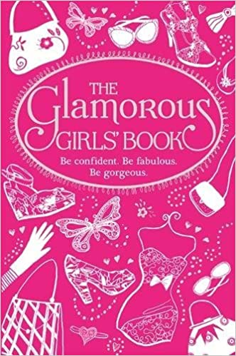 The glamorous girls' book [hardcover]