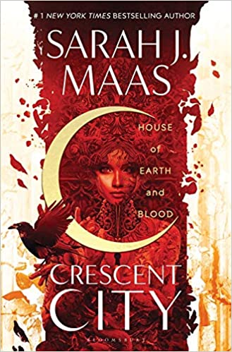 House of Earth and Blood (Crescent City) by Sarah J. Maas [rare books]