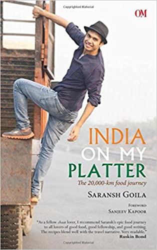 India on My Platter by Saransh Goila