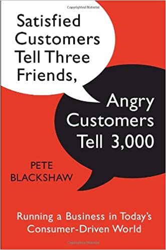 Satisfied Customers Tell Three Friends, Angry Customers Tell 3,000 [HARDCOVER] (RARE BOOKS)