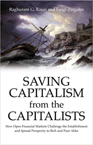 Saving Capitalism From The Capitalists {HARDCOVER} (RARE BOOKS)