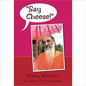 Say Cheese!: Witty Wisdom