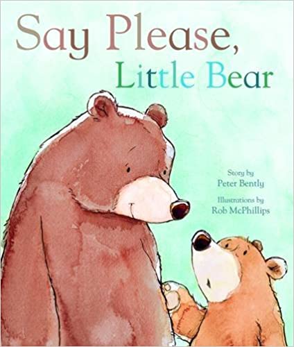 Say Please, Little Bear