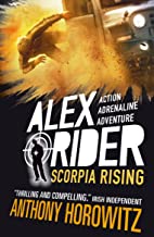Scorpia Rising: 9 (Alex Rider)