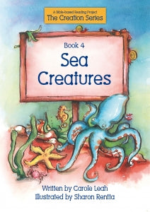 Sea Creatures : Book 4 (A Bible-based Reading Project)