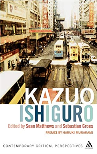 Kazuo Ishiguro: Contemporary Critical Perspectives