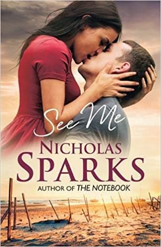 See me by Nicholas Sparks