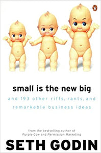 Small is the New Big