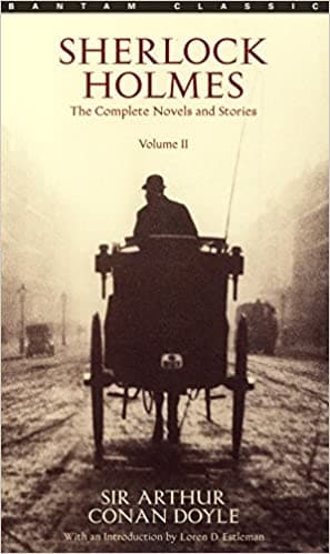 Sherlock Holmes: The Complete Novels and Stories - Vol. 2 by Sir Arthur Conan Doyle