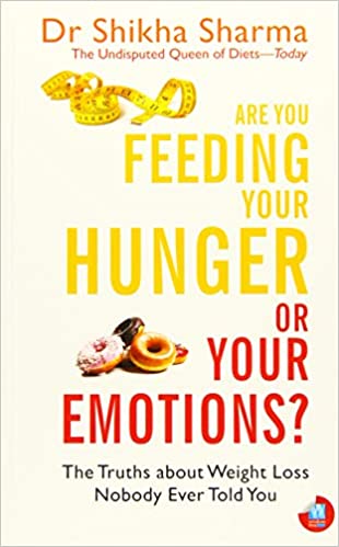 Are You Feeding Your Hunger Or Your Emotions?