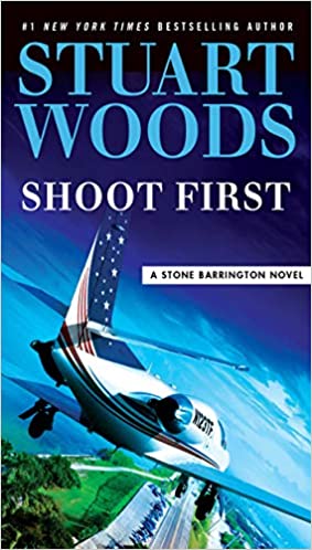 Shoot First by Stuart Woods