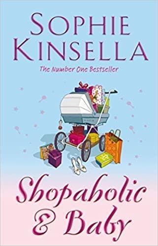 Shopaholic and Baby by Sophie Kinsella