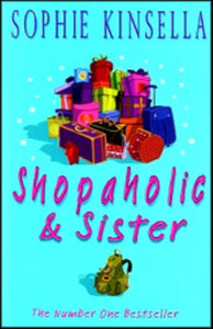 Shopaholic and Sister by Sophie Kinsella