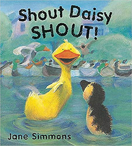 Shout Daisy SHOUT! or Shout! [HARDCOVER]