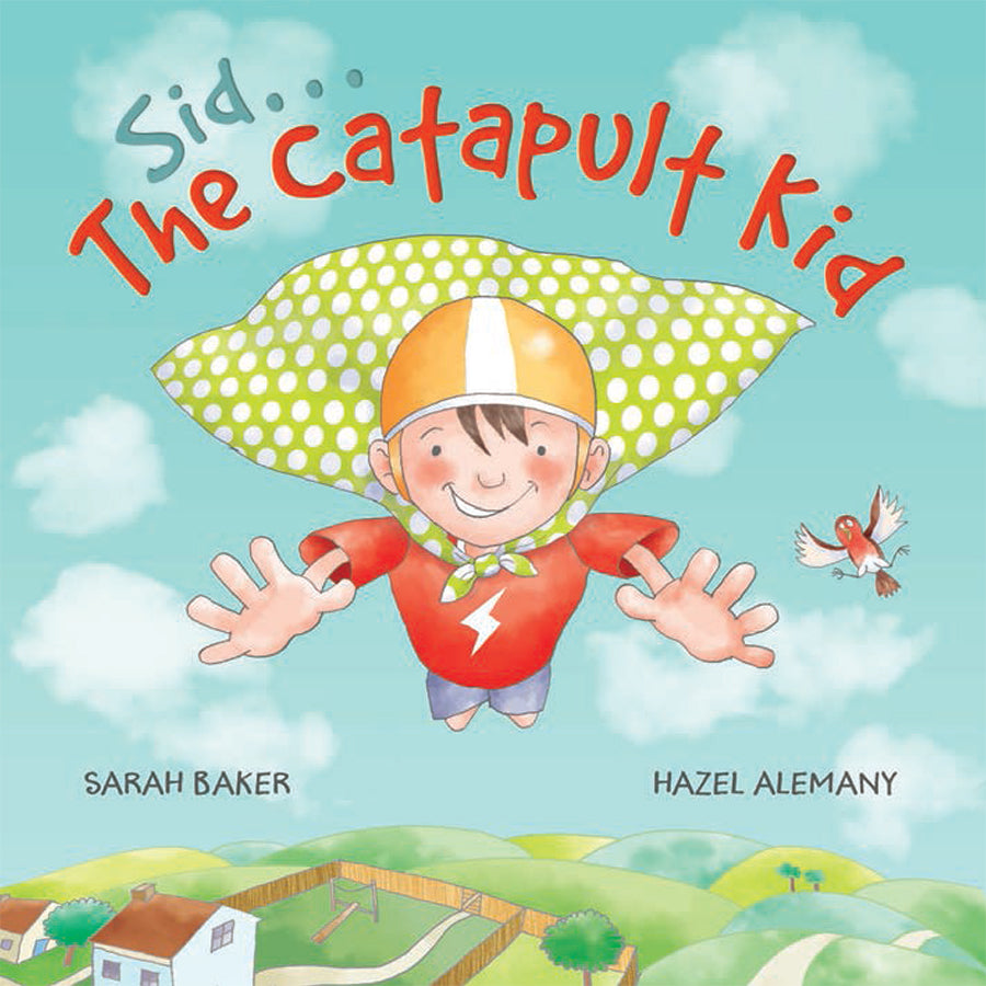 Sid . . . The Catapult Kid