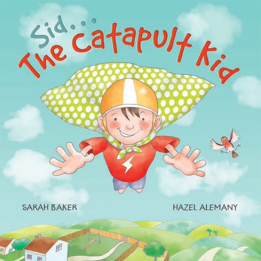 Sid . . . The Catapult Kid