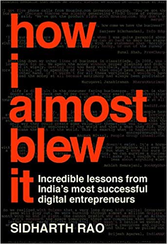 How I Almost Blew It by Sidharth Rao [HARDCOVER]