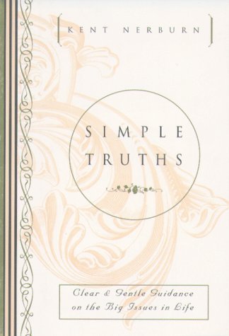 Simple Truths: Clear and Gentle Guidance on the Big Issues in Life [Hardcover]