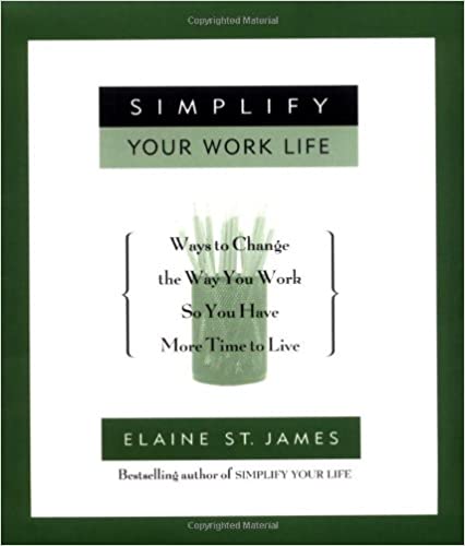 Simplify Your Work Life [HARDCOVER] (RARE BOOKS)