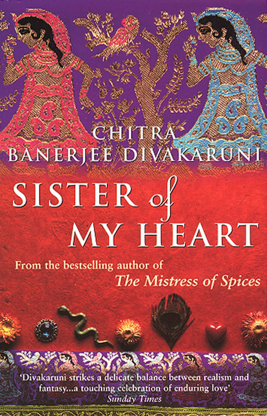 Sister of my Heart by Sister Of My Heart by Chitra Banerjee Divakaruni