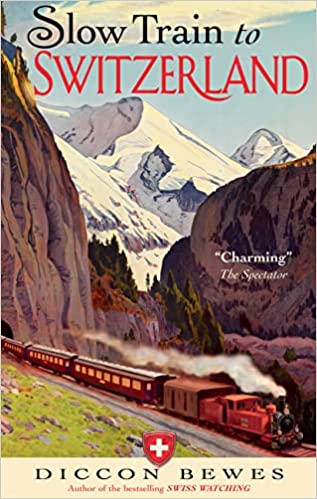 Slow Train to Switzerland (RARE BOOKS)