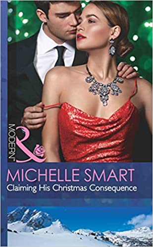 Claiming His Christmas Consequence [MILLS & BOON]