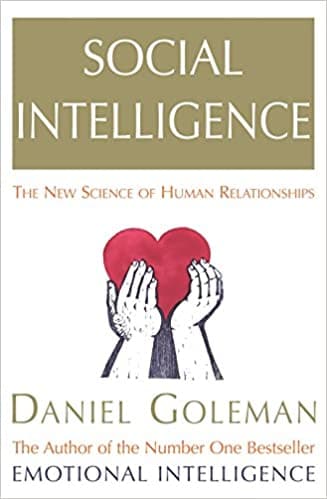 Social intelligence: the new science of human relationships