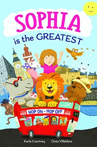 Sophia Is The Greatest [HARDCOVER]