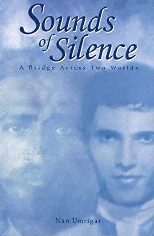 Sounds Of Silence by Nan Umrigar
