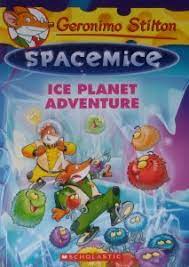 Spacemice: ice planet adventure [geronimo 3]