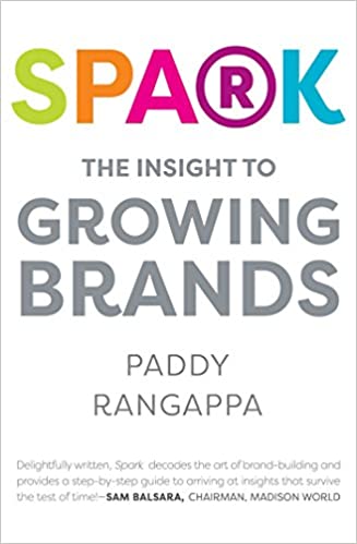 Spark: The Insight to Growing Brands [HARDCOVER] (RARE BOOKS)