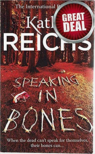 Speaking in Bones by Kathy Reichs