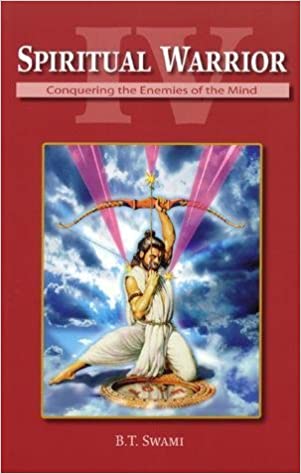 Spiritual Warrior IV Conquering the Enemies of the Mind