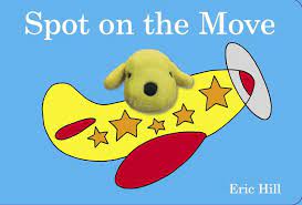 Spot On The Move (plush finger puppet) Board Book